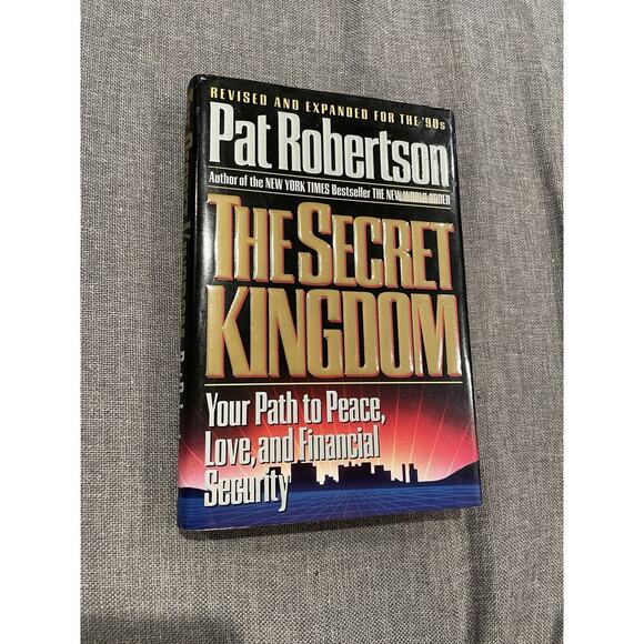 The Secret Kingdom Your Path to Peace, Love, and Financial Security P Robertson - Picture 1 of 8